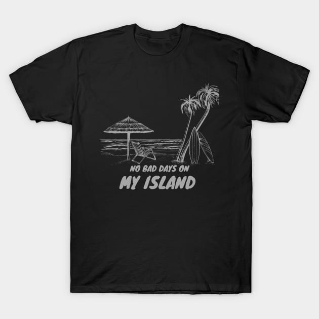 Repro Vintage No Bad Days On My Island T-Shirt by MManoban